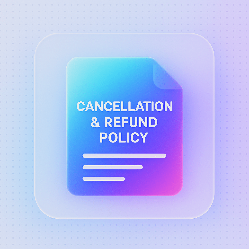 Cancellation & Refund Policy